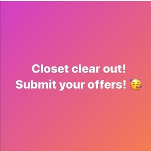 Closet clear out! Make offers!